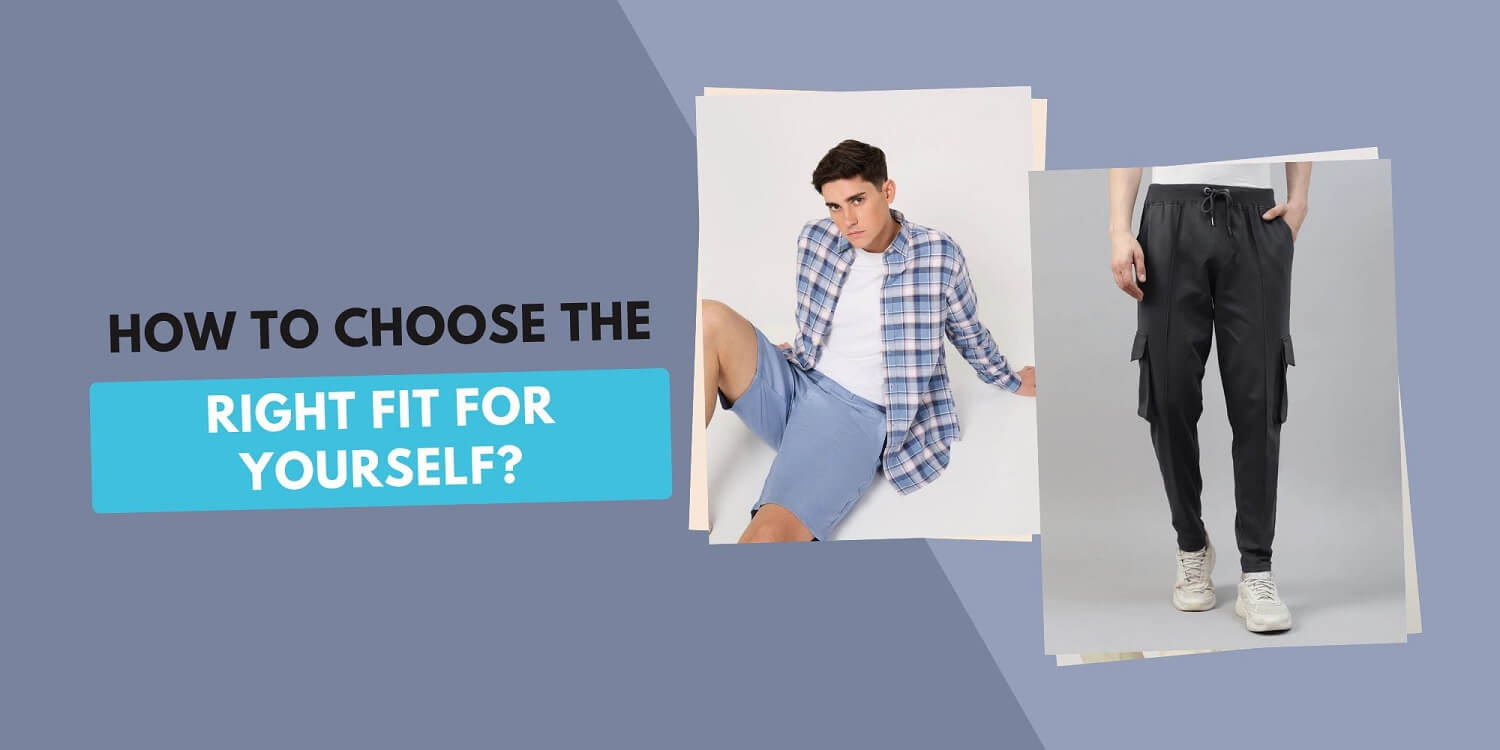 how to choose the right fit for yourself